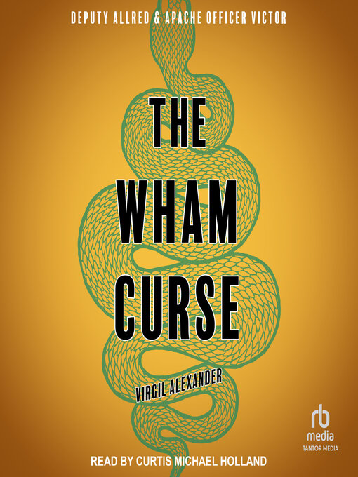 Title details for The Wham Curse by Virgil Alexander - Available